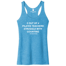 Load image into Gallery viewer, 5 Out Of 4 Pilates Teachers  Racerback Tank
