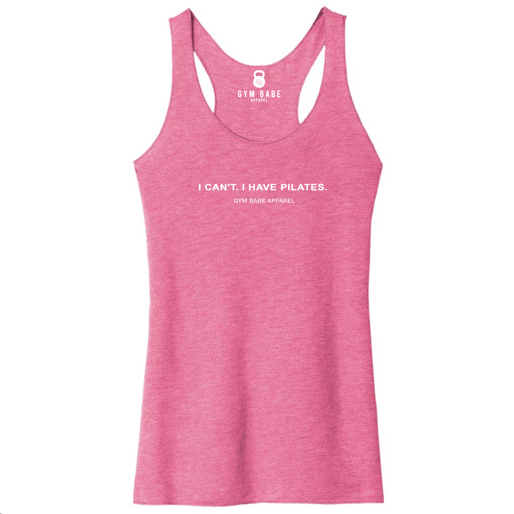 I Can't I Have Pilates Racerback Tank