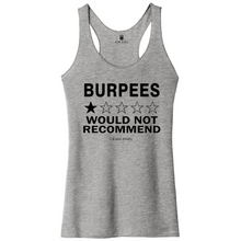 Load image into Gallery viewer, Burpees Would Not Recommend Racerback Tank
