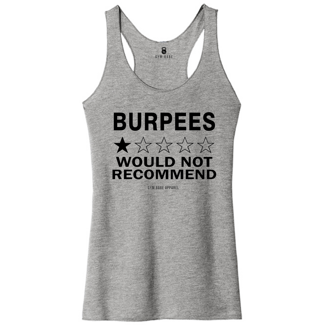 Burpees Would Not Recommend Racerback Tank